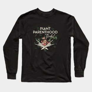 Plant Parenthood Rocks Long Sleeve T-Shirt